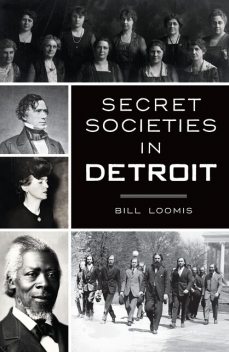 Secret Societies in Detroit, Bill Loomis