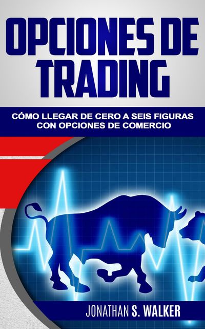 Opciones de trading, Jonathan S. Walker