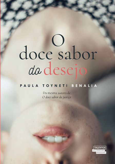 O doce sabor do desejo, Paula Toyneti Benalia