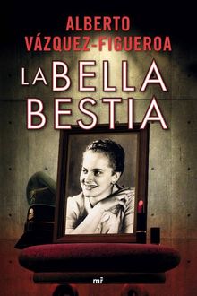 La Bella Bestia, Alberto Vázquez Figueroa