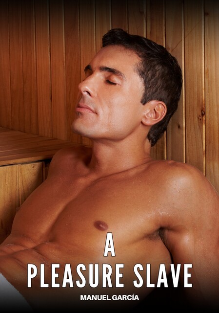 A Pleasure Slave, Manuel García