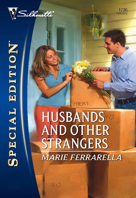 Husbands and Other Strangers, Marie Ferrarella