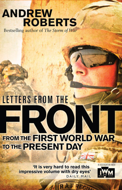 Letters from the Front, Andrew Roberts, The Imperial War Museum