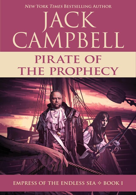 Pirate of the Prophecy, Jack Campbell