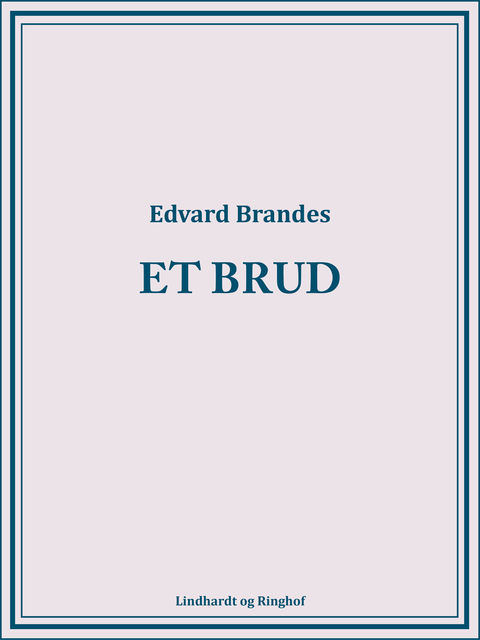 Et brud, Edvard Brandes