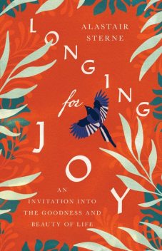 Longing for Joy, Alastair Sterne