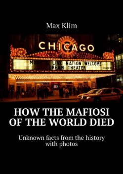 How the Mafiosi of the World died, Max Klim