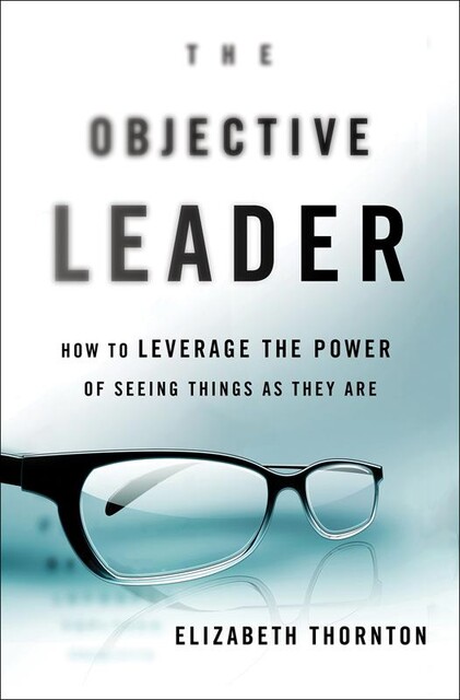 The Objective Leader, Elizabeth Thornton