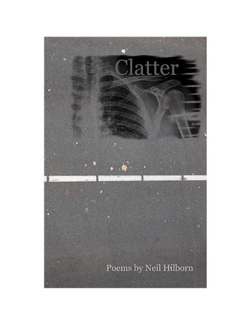 Clatter, Neil Hilborn