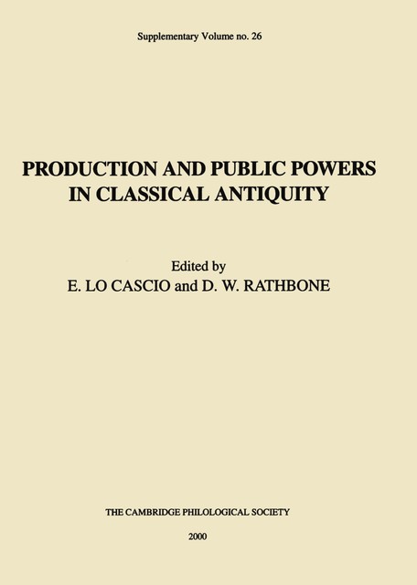 Production and Public Powers in Classical Antiquity, D.W. Rathbone, E. Lo Cascio