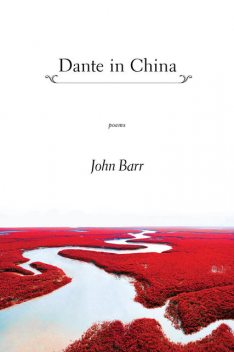 Dante in China, John Barr