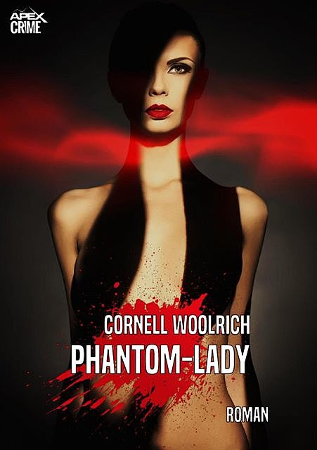 PHANTOM-LADY, Cornell Woolrich