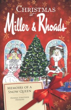 Christmas at Miller & Rhoads, Donna Strother Deekens