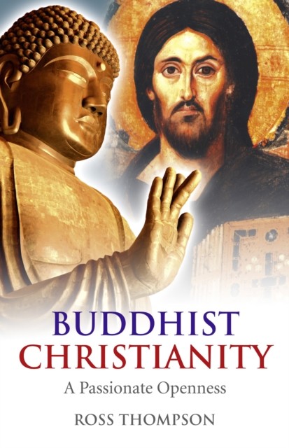 Buddhist Christianity, Ross Thompson