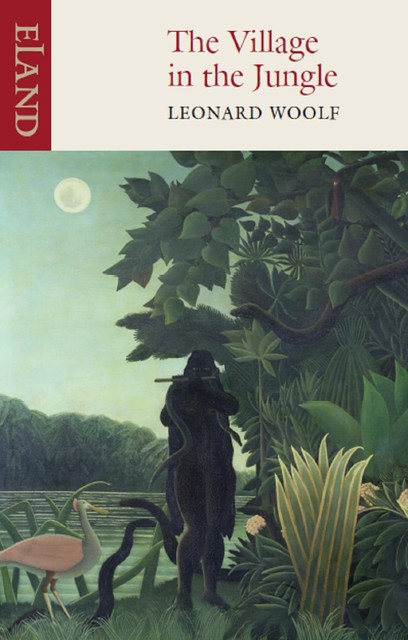 The Village in the Jungle, Leonard Woolf