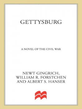 Gettysburg, William Forstchen, Newt Gingrich