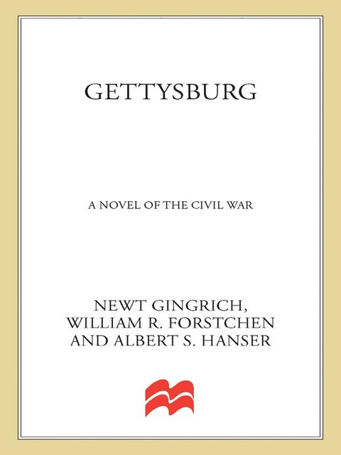 Gettysburg, William Forstchen, Newt Gingrich