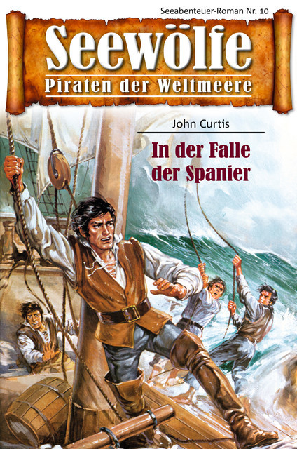 Seewölfe – Piraten der Weltmeere 10, John Curtis
