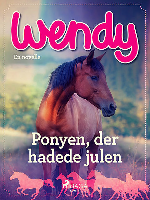 Wendy – Ponyen, der hadede julen, – Diverse