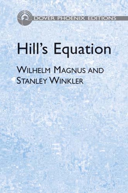 Hill's Equation, Stanley Winkler, Wilhelm Magnus