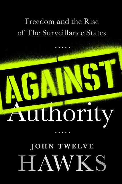 Against Authority, John Twelve Hawks