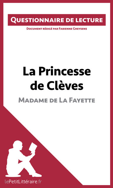 La Princesse de Clèves de Madame de La Fayette, Fabienne Gheysens, lePetitLittéraire.fr