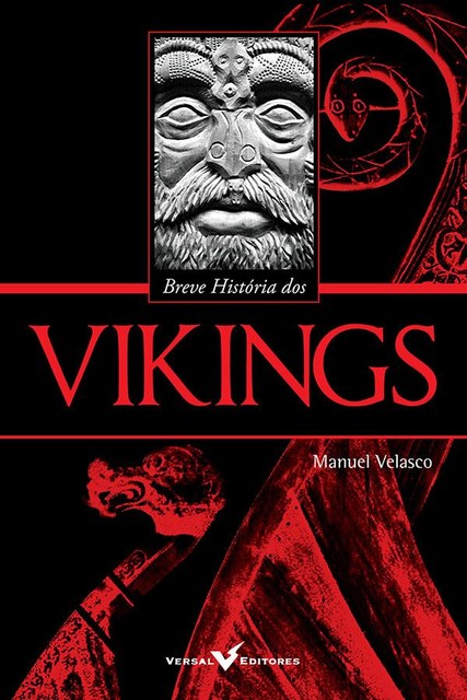 Breve História dos Vikings, Manuel Velasco
