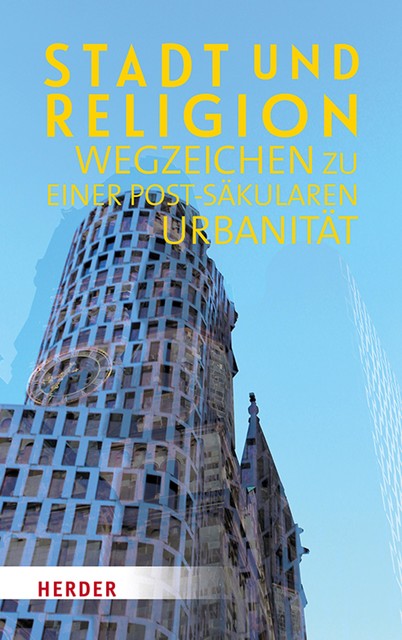 Stadt und Religion, Ludger Hagedorn | Patricia Löwe