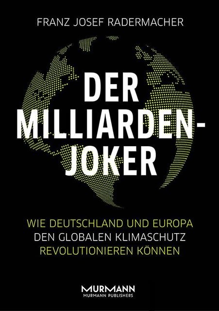 Der Milliarden-Joker, Franz Josef Radermacher