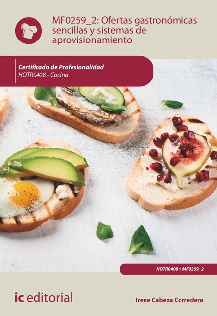 Ofertas gastronómicas sencillas y sistemas de aprovisionamiento. HOTR0408, Irene Cabeza Corredera