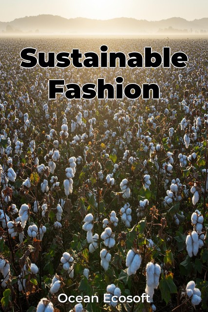 Sustainable Fashion, Ocean Ecosoft