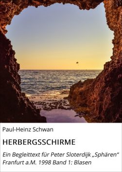 HERBERGSSCHIRME, Paul-Heinz Schwan