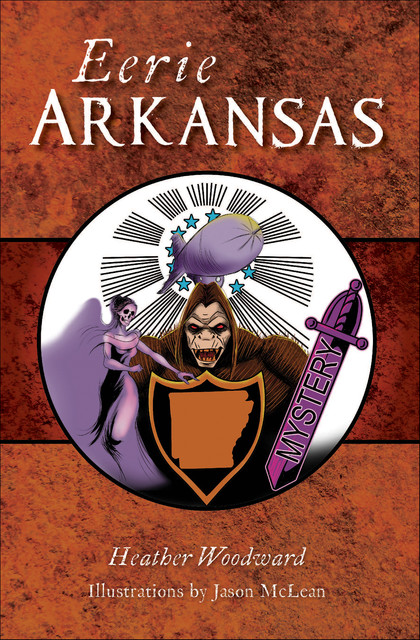 Eerie Arkansas, Heather Woodward