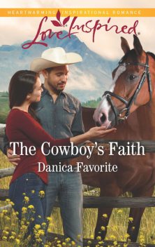 The Cowboy's Faith, Danica Favorite