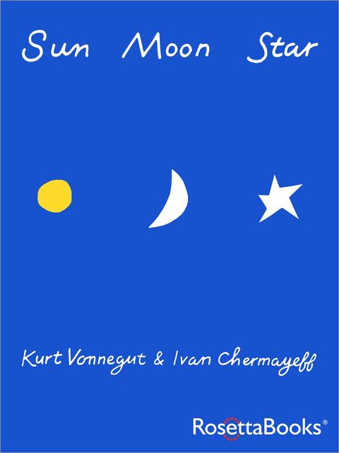 Sun Moon Star, Kurt Vonnegut