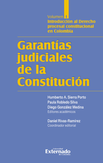 Garantías judiciales de la Constitución Tomo I, Varios Autores