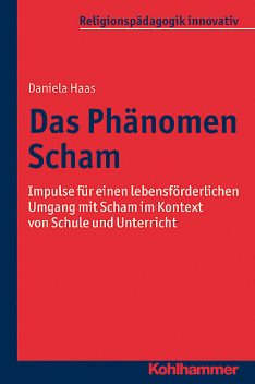 Das Phänomen Scham, Daniela Haas