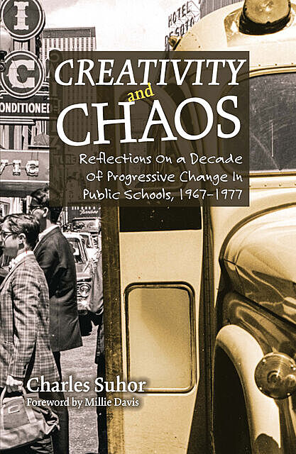 Creativity and Chaos, Charles Suhor