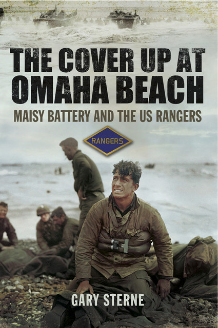 The Cover-Up at Omaha Beach, Gary Sterne