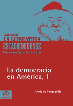 La democracia en América, 1, Alexis de Tocqueville