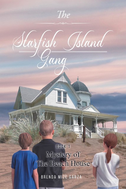 The Starfish Island Gang, Brenda Mize Garza