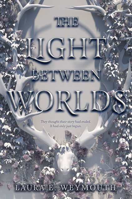 The Weight of Worlds, Laura E. Weymouth
