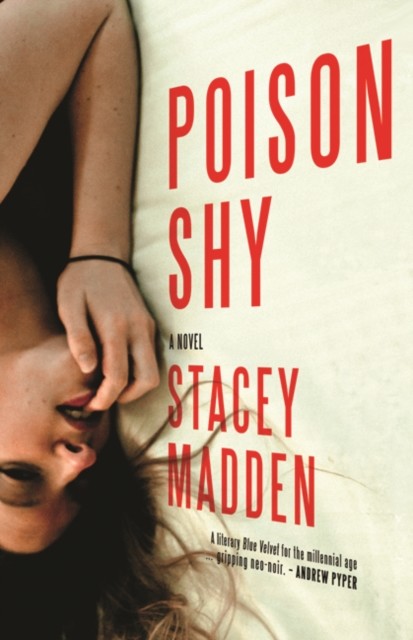 Poison Shy, Stacey Madden