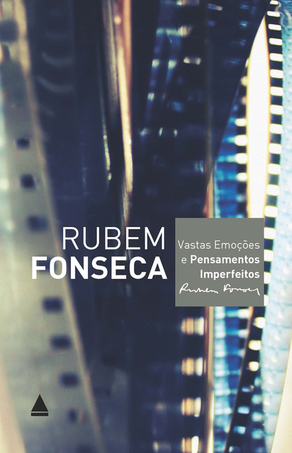 Vastas emoções e pensamentos imperfeitos, Rubem Fonseca