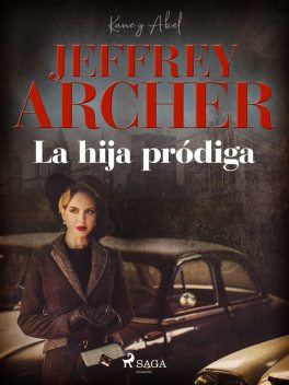 La hija pródiga, Jeffrey Archer
