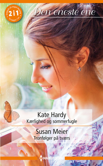 Kærlighed og sommerfugle / Tronfølger på tværs, Kate Hardy, Susan Meier