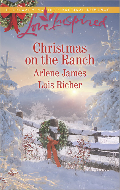 Christmas on the Ranch, Arlene James, Lois Richer