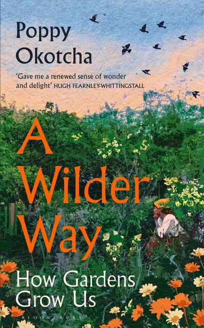 A Wilder Way, Poppy Okotcha