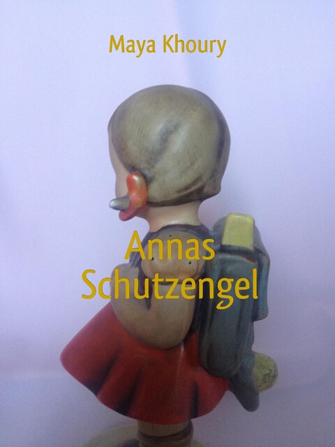 Annas Schutzengel, Maya Khoury