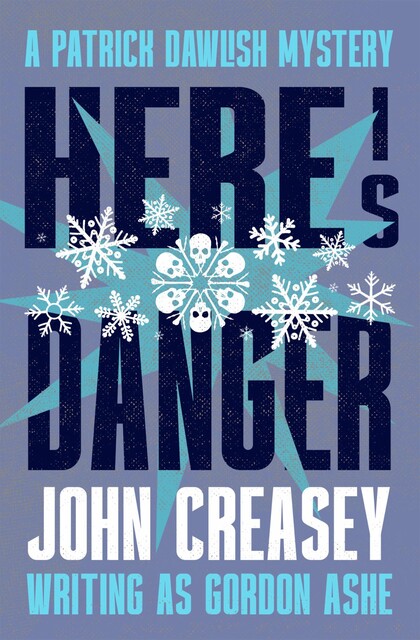 Here is Danger, John Creasey